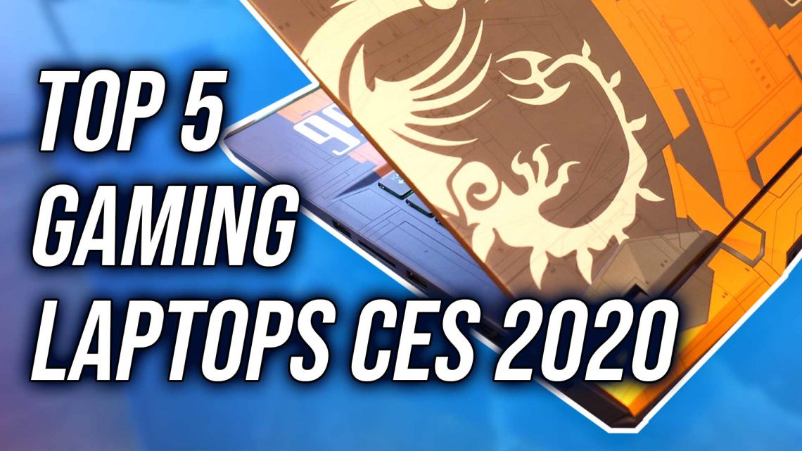 Top 5 Best Gaming Laptops at CES 2020