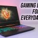 Are gaming laptops good for everyday use?